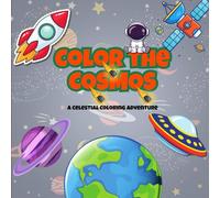 Color the Cosmos: A Celestial Coloring Adventure