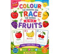 Color the Drawing and Trace the Word: A to Z Fruits: Fun Coloring & Word Tracing Activity Book for Kids Ages 3-6 | Learn the Alphabet Through Fruits