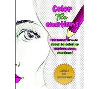 Color the emotions: 24 hand drawn faces to color to explore your emotions!