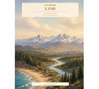 Color the Land: From Beaches to Mountains to all the wonders our world offers