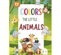 "Color the Little Animals - Fun and Easy Coloring Book for Kids Ages 3+": "Adorable animal illustrations to inspire creativity and learning in toddlers and preschoolers."