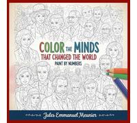 Color the Minds that Changed the World: Paint by Numbers