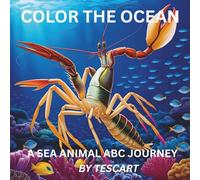 Color The Ocean: A Sea Animal ABC Journey