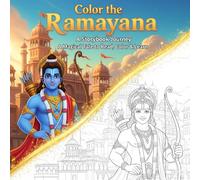 Color the Ramayana: A Storybook Journey: A Magical Tale to Read, Color & Learn