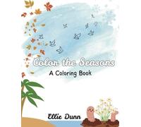 Color the Seasons: A Coloring Book