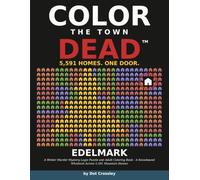 Color the Town Dead: Edelmark: A Winter Murder Mystery Logic Puzzle and Adult Coloring Book - A Snowbound Whodunit Across 5,591 Mountain Homes