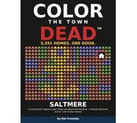 Color the Town Dead: Saltmere: A Cozy Murder Mystery Logic Puzzle and Adult Coloring Book - A Seaside Whodunit Across 5,591 Harbor Homes