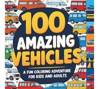 Color the Vehicles: A Fun Coloring Adventure for Kids & Adults | coloring book vehicles