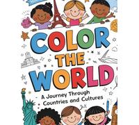 Color the World: A Journey Through Countries and Cultures: Explore the traditions and landmarks of nations across the globe through fun coloring pages.