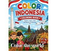Color The World Color Indonesia: A Fun Journey Through Indonesia’s Culture, Nature, and Famous Landmarks