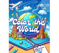 Color the World - Famous Monuments Coloring Book for Kids (Vol. 2, Ages 4-10): Explore 40 New Landmarks from Around the Globe - A Fun & Educational Travel Coloring Book