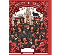 Color The Yard: Clark Atlanta University Vol. 1
