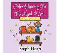 Color Therapy For The Mind & Soul: Calm & Cozy
