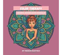 Color Therapy | Mindful and Relaxing mandalas: COLOR YOUR CALM