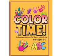 COLOR TIME: Inspiring Creativity In Every little Artist