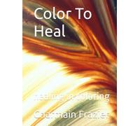 Color To Heal: healing in coloring