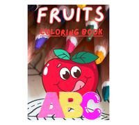 Color, Trace & Learn: Fruit ABC Book: A book for teaching children to write letters, color fruits, and develop drawing skills.