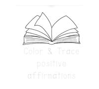 Color & Trace Positive Affirmations