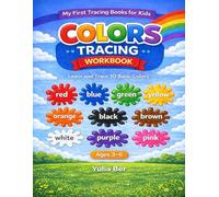Color Tracing Workbook for Kids Ages 3-6: Learn Colors, Practice Tracing, Coloring & Counting | Fun Early Learning Activities (My First Tracing Books for Kids)