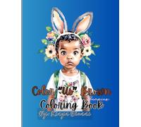 Color "Us" Brown Bunnies Coloring Book: unleash your creativity and embrace the art of self-love as you color these stunning illustrations that ... strength, and uniqueness of Brown Beauties.