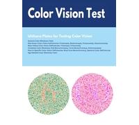 Color Vision Test : Ishihara Plates for Assessing Color Perception: Red-Green Deficiency, Blue-Yellow Deficiency, Age-Related Color Vision Deficiency, Rare Color Perception Disorders