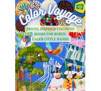 Color Voyage Brazil: Travel Inspired Coloring Books for Bored, Eager Little Hands