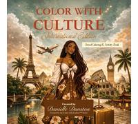 COLOR WITH CULTURE: International Edition: A Travel-Themed Coloring & Activity Book for Adults