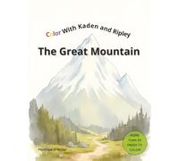 Color With Kaden and Ripley: The Great Mountain