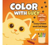 Color with Lucy: Cozy Chaos and Cat Naps