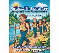 Color with Luna Bee: Riley and the Adventurers