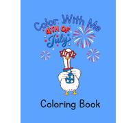 Color With Me: 4th of July Coloring Book