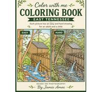 Color With Me Coloring Book: East Tennessee based on the photography of Jamie Amos