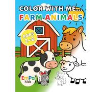 Color with Me... Farm Animals: Coloring Fun for Kids Ages 2-6 - Bold Outlines - Large Areas for Easy Coloring