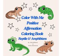 Color with Me Positive Affirmation Coloring Book Reptile & Amphibians