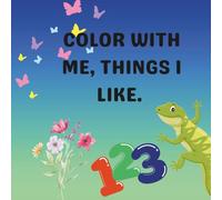 COLOR WITH ME, THINGS I LIKE