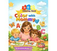 Color With Mommy: ABC Coloring Book for Kids Ages 2-8 | Learn Letters with Fun & Easy Alphabet Coloring Pages for Toddlers and Preschoolers