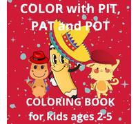 COLOR with PIT, PAT and POT: 32 simple desings coloring books with dogs, cats, bears, fishs, dolphins, elephants for toddlers