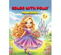 Color with Polly: Princesses