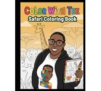Color With Tee: Safari Coloring Book