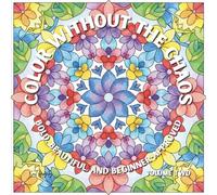 Color Without the Chaos: Bold, Beautiful, and Beginner-Approved (Volume Two)