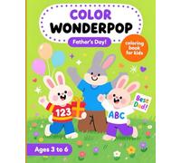 COLOR WONDERPOP - Father's Day - Cute and Cozy Coloring Book for Kids Featuring Easy to Color Mother's Day Illustrations and Adorable Scenes