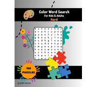 Color Word Search Puzzles for Kids & Adults: Hard Level Expert Challenge: 100 Advanced Puzzles with Answers | Master Color Names from Aero to Almond & Beyond (The Educational Word Search Series)