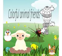Color World: Fun & Easy Animal Coloring Book for Kids Ages 4-14: Big Smiles with Simple and Cute Animal Pages - Perfect for Creativity and Relaxation!