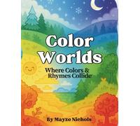 Color Worlds: Where Colors and Rhymes Collide