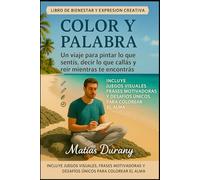 COLOR Y PALABRA: Un viaje para pintar lo que sentís, decir lo que callás y reír mientras te encontrás