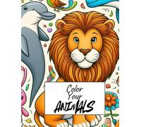 Color Your Animals: Coloring Book