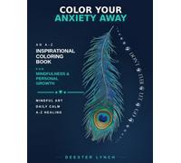 Color Your Anxiety Away: Don’t Ever Let Go