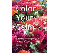 Color Your Calm: A Journey of Tranquility, One Letter at a Time