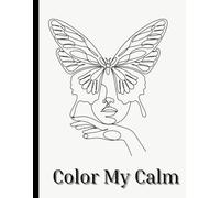 Color Your Calm: A Mindful Self Care Book to Color and Reflect