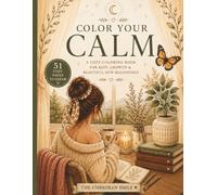 Color Your Calm: An Aesthetic Coloring Book for Adults: Cozy Soft Life, Boho, and Mindfulness Designs for Anxiety Relief and Relaxation
